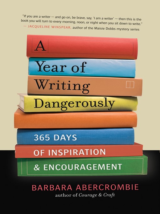 Title details for A Year of Writing Dangerously by Barbara Abercrombie - Available